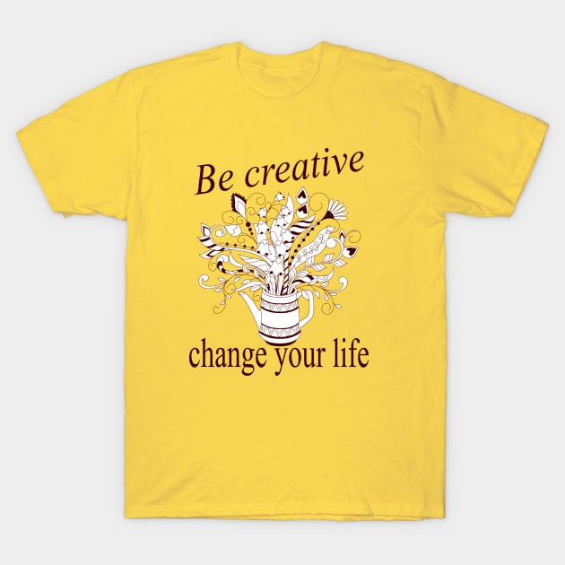 Change your life with doodle flowers in teapot T-Shirt by Alina